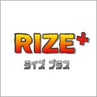 RIZE＋
