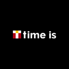 TIME IS